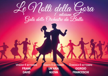 le notti della gora - galà delle orchestre da ballo